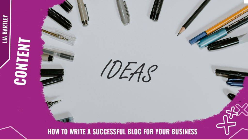 How to write a successful blog for your business | Engage Web