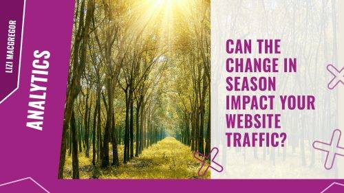 Can the change in season impact your website traffic