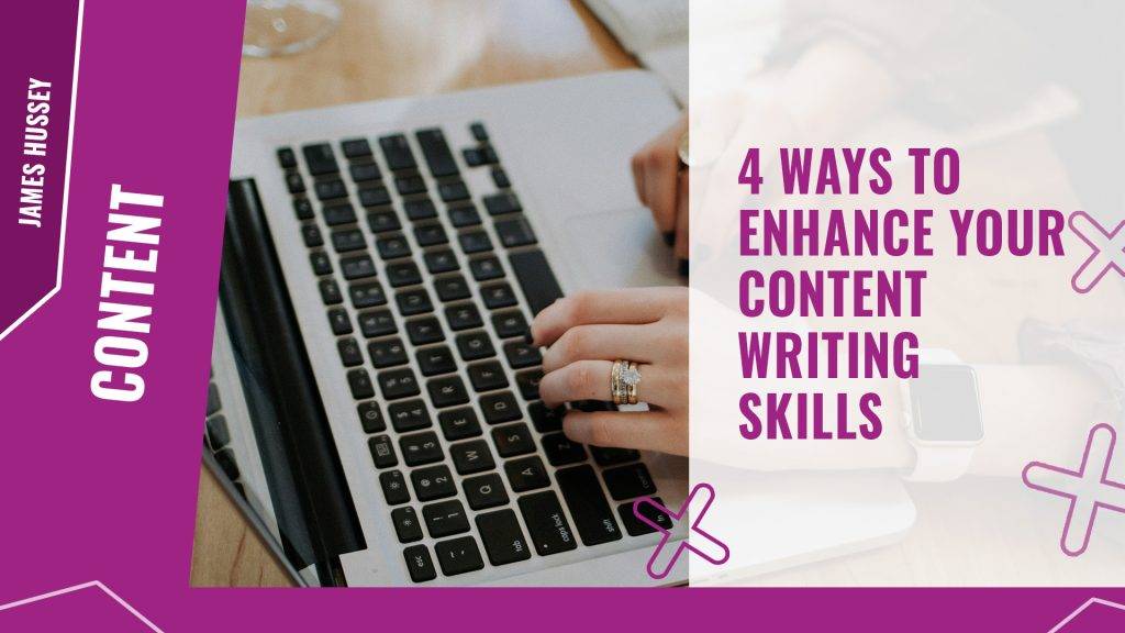 4 ways to enhance your content writing skills