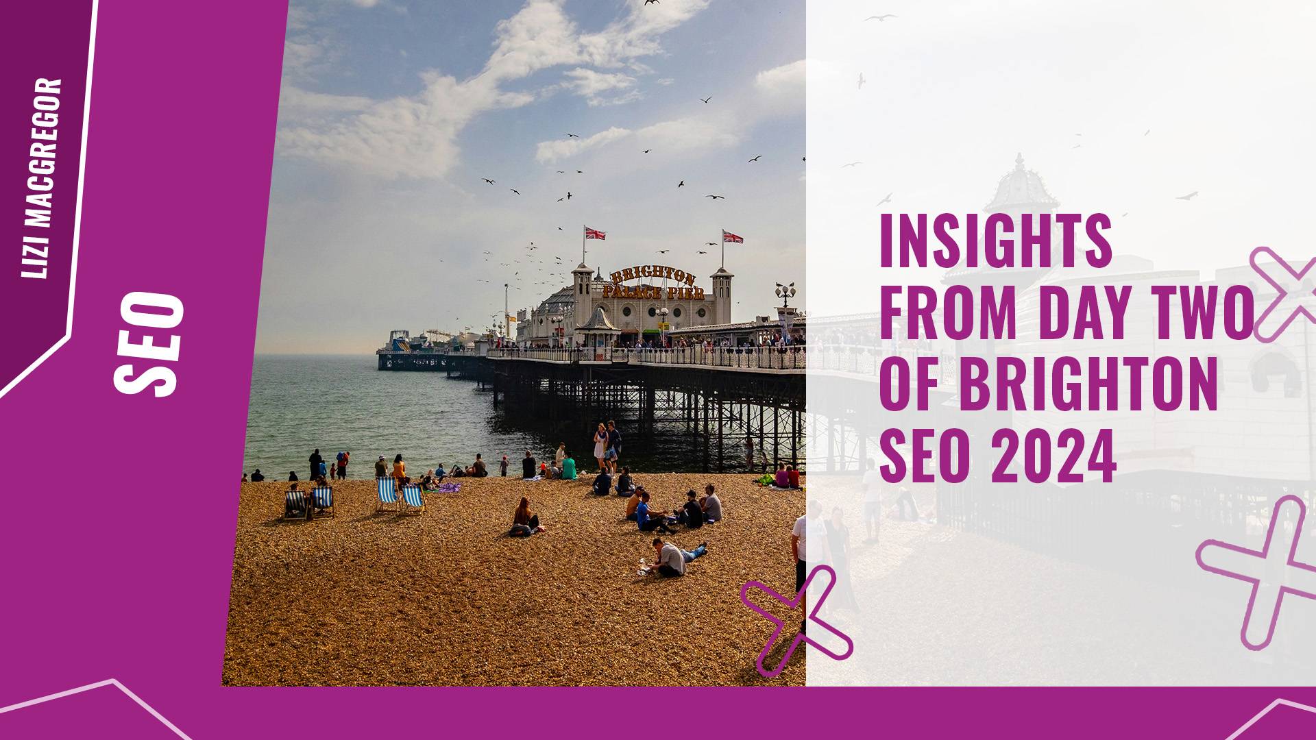 Insights from day two of Brighton SEO 2024