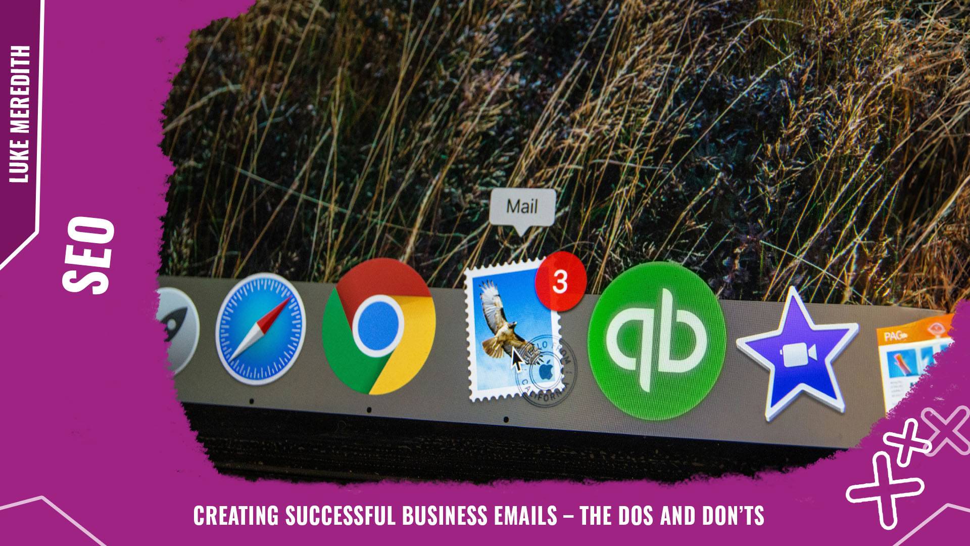 Creating successful business emails – the dos and don’ts Background