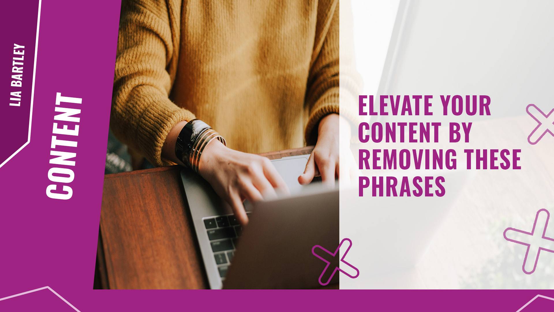Elevate your content by removing these phrases