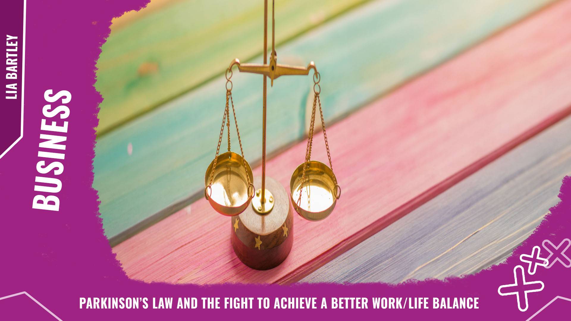 Parkinsons Law and the fight to achieve a better work life balance Background