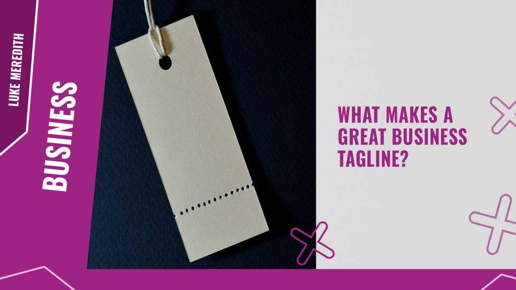 What makes a great business tagline