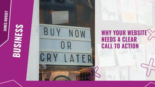 Why your website needs a clear call to action