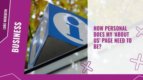 How personal does my ‘About Us’ page need to be