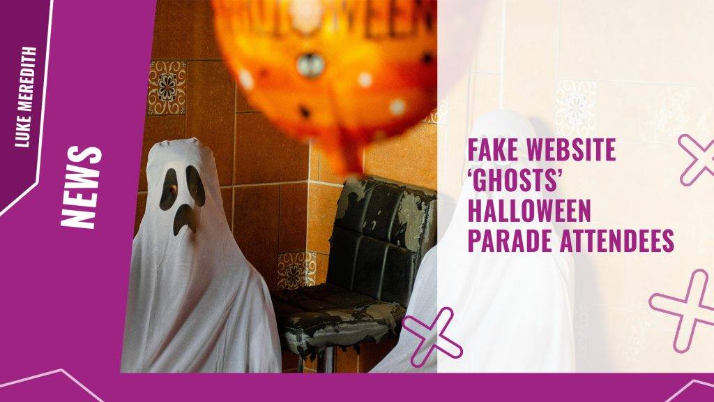 Fake website ‘ghosts’ Halloween parade attendees