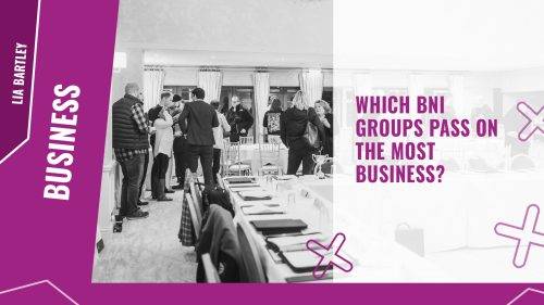 Which BNI groups pass on the most business