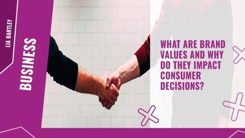 What are brand values and why do they impact consumer decisions