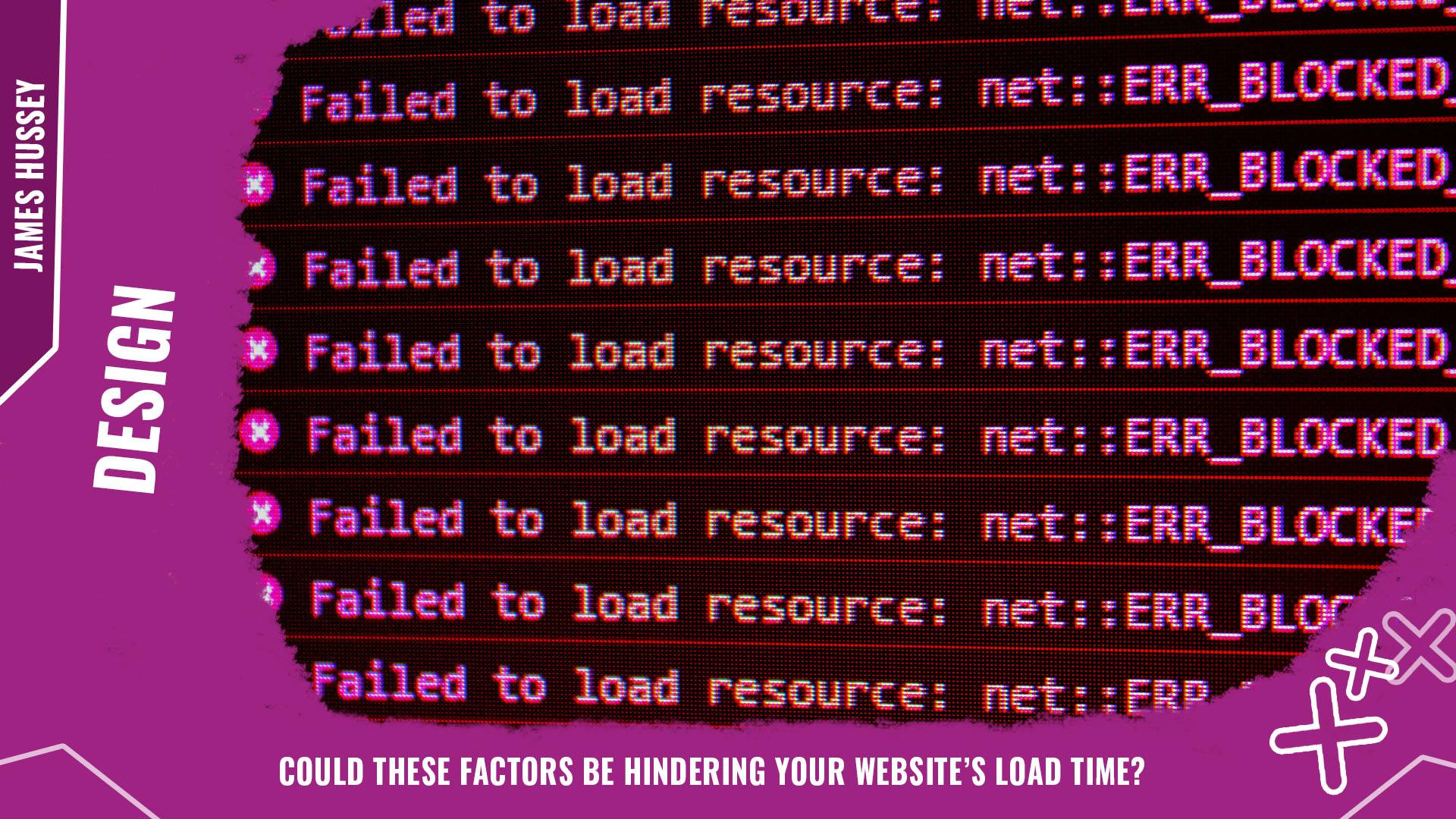 Could these factors be hindering your websites load time background