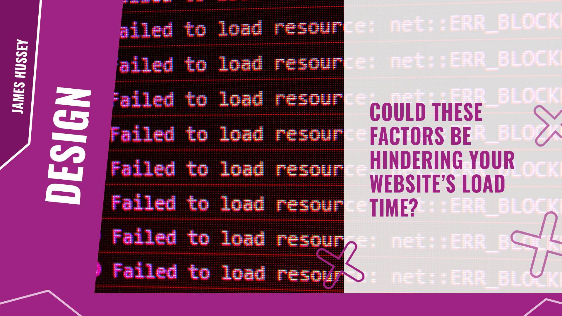 Could these factors be hindering your websites load time
