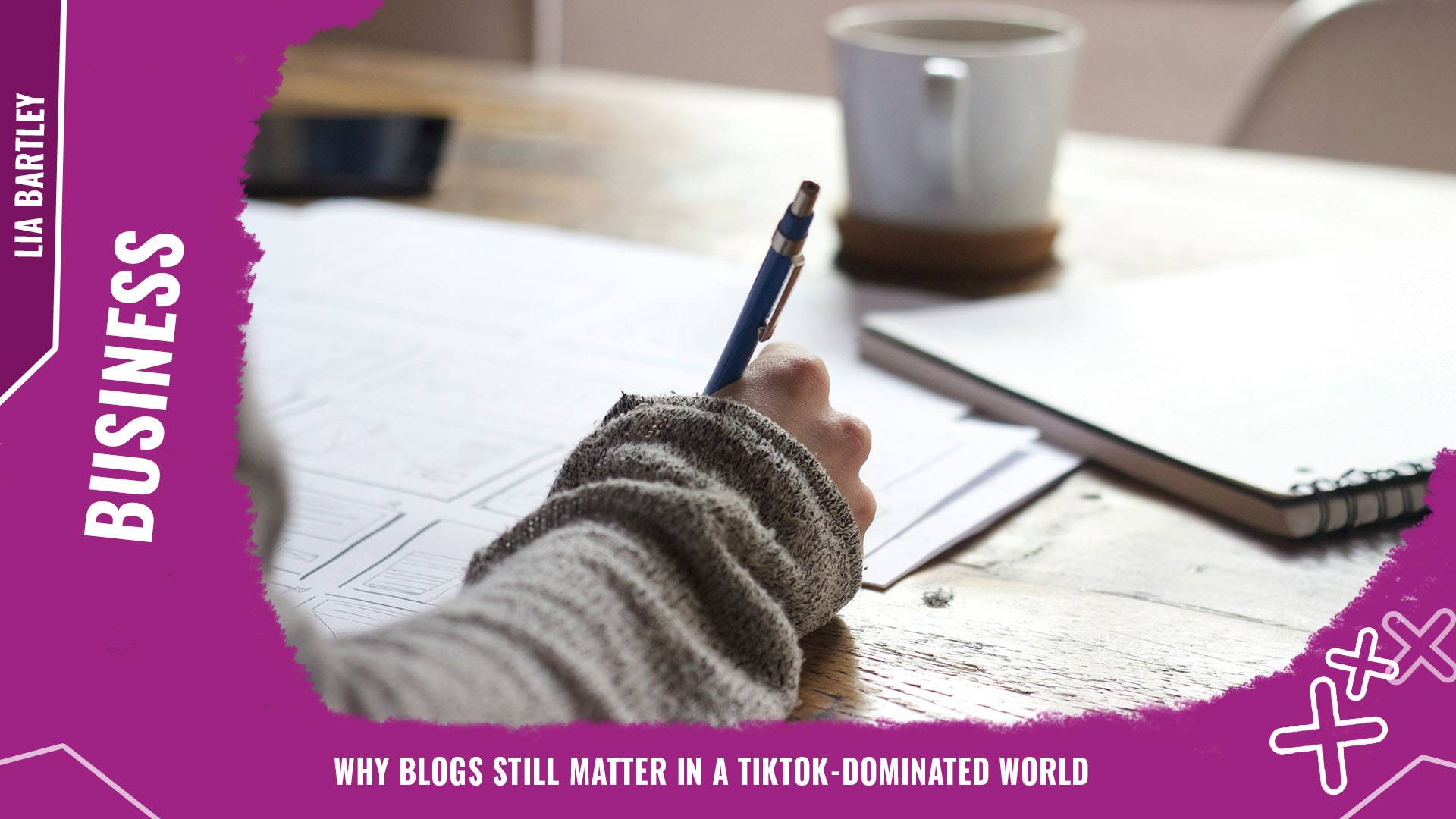 Why blogs still matter in a TikTok dominated world Background