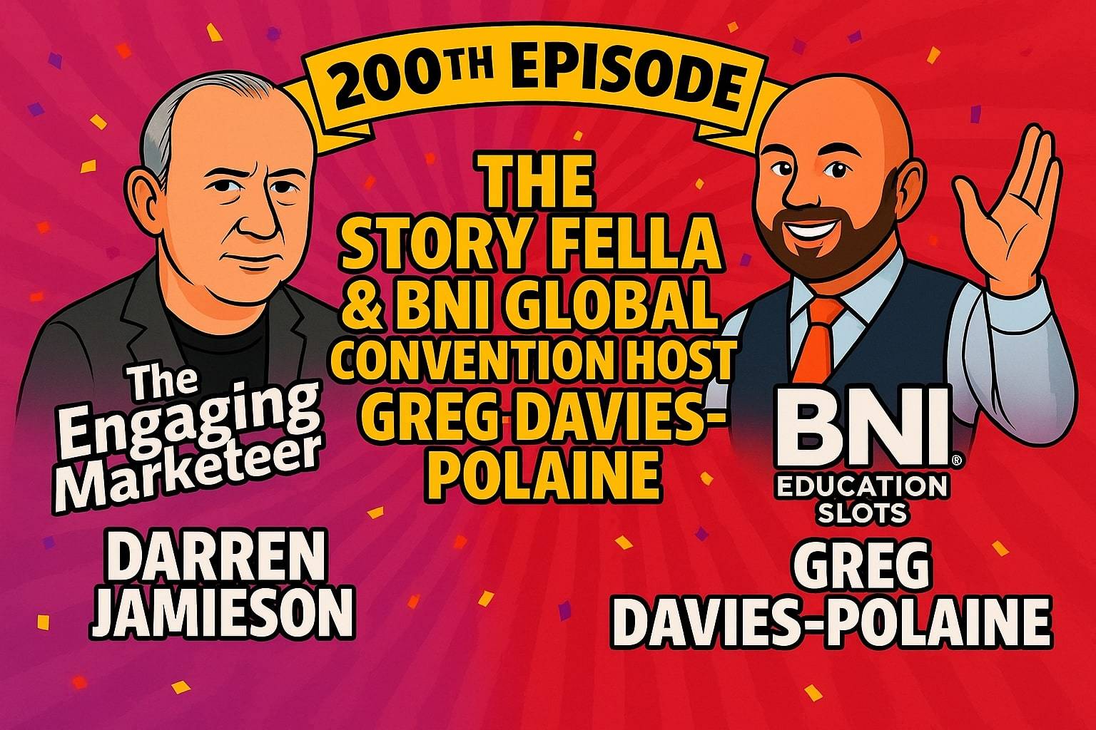 History of Engage Web 2 The Story Fella BNI Global Convention Host Greg Davies Polaine 1