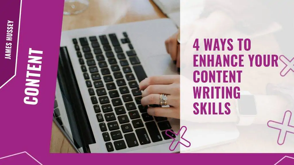 4 ways to enhance your content writing skills